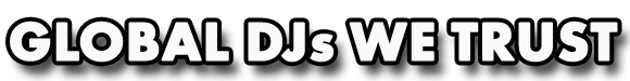 Global Djs We Trust