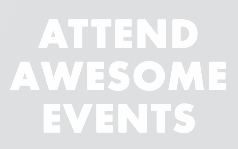 Attend Awesome Events