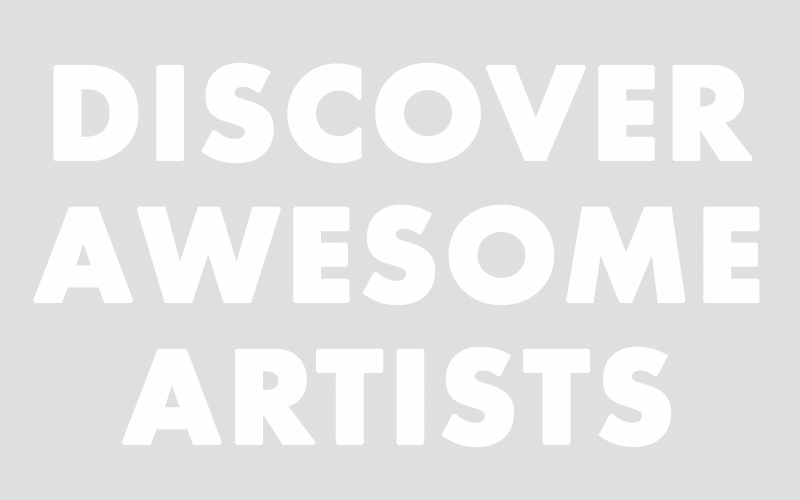 Discover Awesome Artists